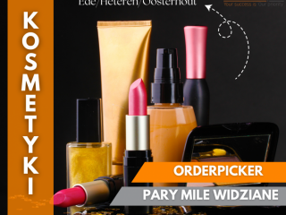 ORDERPICKER - KOSMETYKI - PARY - HOLANDIA